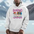 Book Reading Reading Is My Superpower Unisex Hoodie