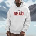 Let's Read National Read A Book Day Reading Month Freedom Unisex Hoodie Let's Read National Read A Book Day Reading Month Freedom Unisex Hoodie