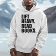 Lift Heavy Read Books Gym Apparel Weightlifters And Readers Unisex Hoodie