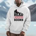 I Read Banned Books Banned Books Week Reading Women Unisex Hoodie