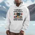 I Read So I Don't Choke People Save A Life Send Books Unisex Hoodie I Read So I Don't Choke People Save A Life Send Books Unisex Hoodie