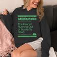 Abibliophobia The Fear Of Running Out Of Books To Read Unisex Hoodie