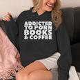 Addicted To Porn Books & Coffee Unisex Hoodie Addicted To Porn Books & Coffee Unisex Hoodie