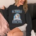 Always Be Yourself Unless You Can Be A Book Owl Unisex Hoodie