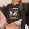 Ban Liars And Crooks Not History And Books Banned Book Lover Unisex Hoodie Ban Liars And Crooks Not History And Books Banned Book Lover Unisex Hoodie