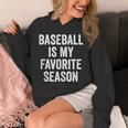 Baseball Is My Favorite Season Baseball Player Unisex Hoodie Baseball Is My Favorite Season Baseball Player Unisex Hoodie