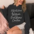 Book Lover Quote A Well Read Woman Is a Dangerous Creature Unisex Hoodie