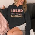 Book Lover I Read Past My Bedtime Bookworm Reader Librarian Unisex Hoodie Book Lover I Read Past My Bedtime Bookworm Reader Librarian Unisex Hoodie