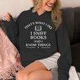 Book Reader That's What I Do Sniff Books And I Know Things Unisex Hoodie