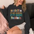 Book Reading It's Not Hoarding If It's Books Unisex Hoodie Book Reading It's Not Hoarding If It's Books Unisex Hoodie