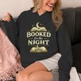 Booked For The Night Reading Quote Book Lovers Unisex Hoodie Booked For The Night Reading Quote Book Lovers Unisex Hoodie