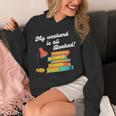 My Weekend Is All Booked For Reading Books Lover Unisex Hoodie