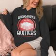 Bookmarks Are For Quitters Reading Reader Book Lover Teacher For Men Women Kids Unisex Hoodie Bookmarks Are For Quitters Reading Reader Book Lover Teacher For Men Women Kids Unisex Hoodie