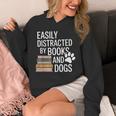 Books And Dogs Easily Distracted For Dog Mom Dog Dad Reader Unisex Hoodie