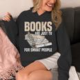Books Are Just TV For Smart People Librarian Library Unisex Hoodie Books Are Just TV For Smart People Librarian Library Unisex Hoodie