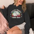 Books Read More Hate Less Book Lover Unisex Hoodie