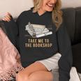 Take Me To The Bookshop Bookworm Reading Book Lover Unisex Hoodie Take Me To The Bookshop Bookworm Reading Book Lover Unisex Hoodie
