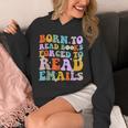 Born To Read Books Forced To Read Emails Reader Librarian Unisex Hoodie Born To Read Books Forced To Read Emails Reader Librarian Unisex Hoodie