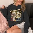Born To Read Forced To Work Book Fair Vibes Book Lover Unisex Hoodie