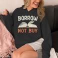 Borrow Not Buy Borrow Books Reading Lover Unisex Hoodie