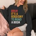 Bruh Its A Good Day To Read A Book Cool Reading Teacher Kids Unisex Hoodie Bruh Its A Good Day To Read A Book Cool Reading Teacher Kids Unisex Hoodie