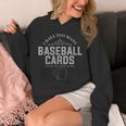 Card Collector I Have Too Many Baseball Cards Unisex Hoodie Card Collector I Have Too Many Baseball Cards Unisex Hoodie