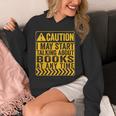 Caution I May Start Talking About Books Unisex Hoodie