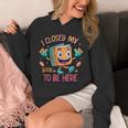 I Closed My Book To Be Here Funny Closed My Book To Be Here Unisex Hoodie