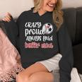Crazy Proud Soccer Baseball Player Mom Ball Mother Unisex Hoodie Crazy Proud Soccer Baseball Player Mom Ball Mother Unisex Hoodie