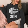 Cute Favorite Baseball Player Is My Son Women Men Unisex Hoodie