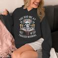 Dark Romance Had Me At Trigger Warning Skeleton Book Reader Unisex Hoodie