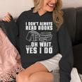 I Don't Always Read Books Bookworm Reading Unisex Hoodie