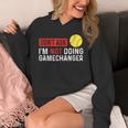 Don’t Ask I’m Not Doing Gamechanger Baseball Unisex Hoodie Don’t Ask I’m Not Doing Gamechanger Baseball Unisex Hoodie