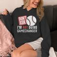 Don't Ask I'm Not Doing Gamechanger Sarcastic Baseball Quote Unisex Hoodie Don't Ask I'm Not Doing Gamechanger Sarcastic Baseball Quote Unisex Hoodie