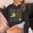 Drink Coffee Read A Book Pet Dogs Iced Coffee And Dogs Unisex Hoodie
