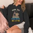 Drink Tea Read Books Be Happy Tea Drinker Book Lovers Unisex Hoodie