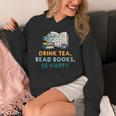 Drink Tea Read Books Be Happy s For Book Lovers Unisex Hoodie