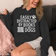 Easily Distracted By Books And Dogs Dog Parent Bibliophile Unisex Hoodie
