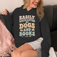 Easily Distracted By Dogs And Books Teacher Dog Mom Unisex Hoodie Easily Distracted By Dogs And Books Teacher Dog Mom Unisex Hoodie