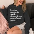 I Enjoy Romantic Walks Through The Comic Book Store Comics Unisex Hoodie