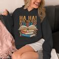 Ha Ha Made You Read Reading Quotes Bookish Book Lover Unisex Hoodie Ha Ha Made You Read Reading Quotes Bookish Book Lover Unisex Hoodie