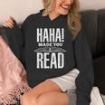 Haha Made You Read Reading Teacher Book Reader For Men Women Unisex Hoodie Haha Made You Read Reading Teacher Book Reader For Men Women Unisex Hoodie