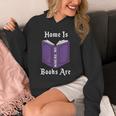 Home Is Where My Books Are Unisex Hoodie