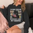 I'm Done Peopling Where Are My Books Bookworm Lover Teachers Unisex Hoodie