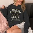 I Should Infinitely Prefer A Book Jane Austen Literary Unisex Hoodie I Should Infinitely Prefer A Book Jane Austen Literary Unisex Hoodie