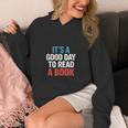 Its A Good Day To Read A Book Saying Unisex Hoodie