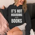 It's Not Hoarding Books Book Collector Unisex Hoodie It's Not Hoarding Books Book Collector Unisex Hoodie