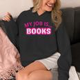 My Job Is Books Unisex Hoodie