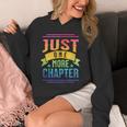 JUST ONE MORE CHAPTER Fun Reading Book Lover Unisex Hoodie