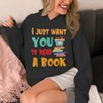 I Just Want You To Read A Book For Men Women T-Shirt Unisex Hoodie